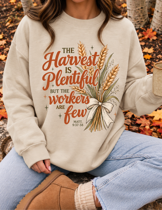The Harvest is Plentiful