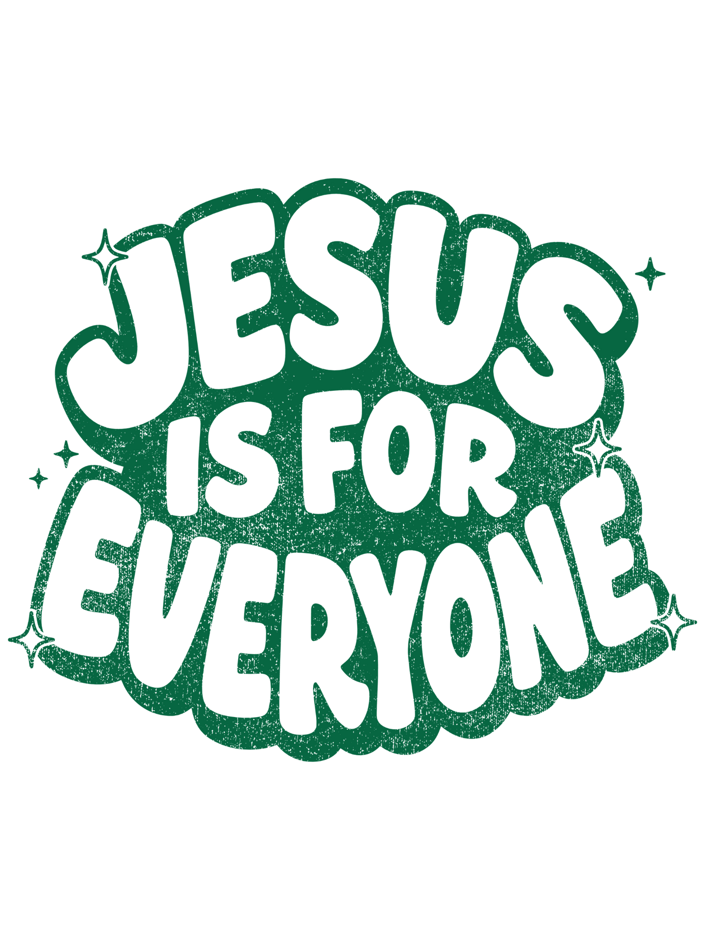 Jesus Is For Everyone