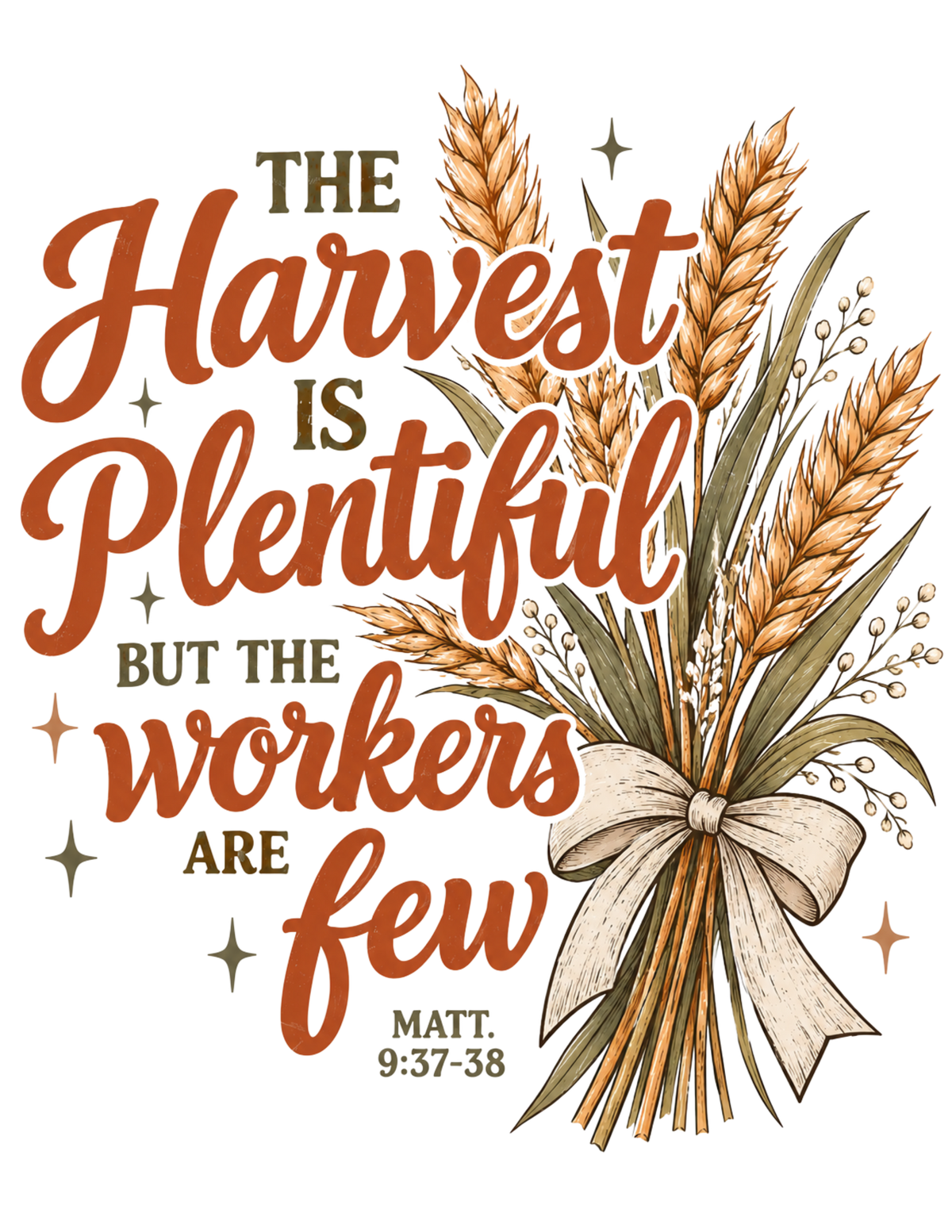 The Harvest is Plentiful